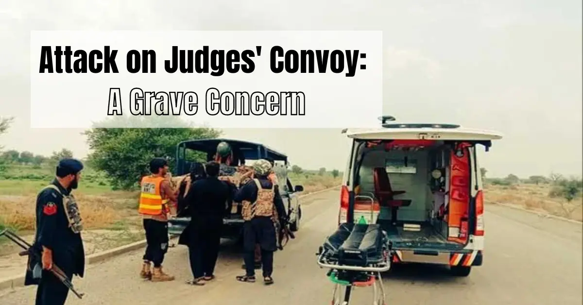 Attack on Judges' Convoy in Dera Ismail Khan